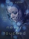 Cover image for Never Touched